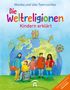 Monika Tworuschka: Die Weltreligionen - Kindern erklärt, Buch, Buch