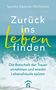 Sandra Stelzner-Mürköster: Zurück ins Leben finden, Buch