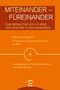 Miteinander - Füreinander, Buch, Buch