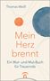 Thomas Weiß: Mein Herz brennt, Buch