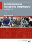 Angelika Becker-Kavan: eBook inside: Buch und eBook Grundkenntnisse Industrielle Metallberufe, Buch
