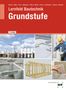 Balder Batran: eBook inside: Buch und eBook Lernfeld Bautechnik - Grundstufe, Buch