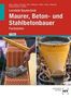 Christa Alber: Lernfeld Bautechnik Maurer, Beton- und Stahlbetonbauer, Buch