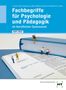 Andreas Ackermann: eBook inside: Buch und eBook Fachbegriffe für Psychologie und Pädagogik im beruflichen Gymnasium, Buch