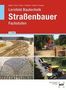 Peter Hägele: Lernfeld Bautechnik Straßenbauer, Buch