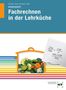 F. Jürgen Herrmann: Fachrechnen in der Lehrküche. Arbeitsheft, Buch