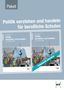 Text: "Paket", "Politik verstehen und handeln für berufliche Schulen". Zwei Buchcover mit Menschen, Europafahne., Buch