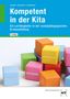 „Kompetent in der Kita“ – Ein Lernbegleiter. Bunte Holzklötze mit Aufschriften wie „KOMMUNIKATION“ und „BEGLEITUNG“., Buch