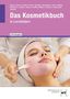 Annegret Baisch: eBook inside: Buch und eBook Das Kosmetikbuch, Buch