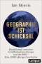 Ian Morris: Geographie ist Schicksal, Buch