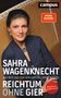 Sahra Wagenknecht: Reichtum ohne Gier, Buch