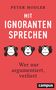 Peter Modler: Mit Ignoranten sprechen, Buch