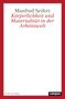 Körperlichkeit und Materialität in der Arbeitswelt, Buch