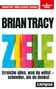 "BRIAN TRACY, ZIELE, Erreiche alles, was du willst - schneller, als du denkst." Bunte Buchcover-Design., Buch