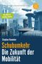 Stephan Rammler: Schubumkehr - Die Zukunft der Mobilität, Buch