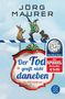 Jörg Maurer: Der Tod greift nicht daneben, Buch, Buch