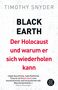 Timothy Snyder: Black Earth: Der Holocaust und warum er sich wiederholen kann, Buch