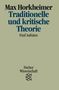 Max Horkheimer: Traditionelle und kritische Theorie, Buch