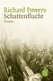 Richard Powers: Schattenflucht, Buch