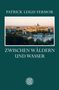 Patrick Leigh Fermor: Zwischen Wäldern und Wasser, Buch, Buch