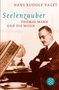 Hans Rudolf Vaget: Seelenzauber, Buch, Buch