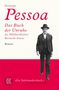 Fernando Pessoa: Das Buch der Unruhe des Hilfsbuchhalters Bernardo Soares, Buch