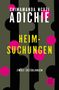 Chimamanda Ngozi Adichie: Heimsuchungen, Buch