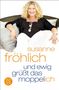 Susanne Fröhlich: Und ewig grüßt das Moppel-Ich, Buch