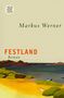 Markus Werner: Festland, Buch
