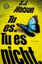 S. J. Watson: Tu es. Tu es nicht., Buch