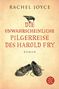 Rachel Joyce: Die unwahrscheinliche Pilgerreise des Harold Fry, Buch