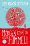 Lori Nelson Spielman: Morgen kommt ein neuer Himmel, Buch