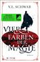 V. E. Schwab: Vier Farben der Magie, Buch, Buch