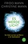 Frido Mann: Es werde Licht, Buch