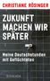 Christiane Rösinger: Zukunft machen wir später, Buch