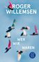 Roger Willemsen: Wer wir waren, Buch