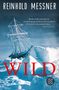 Reinhold Messner: Wild, Buch, Buch