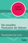 Nancy Friday: Die sexuellen Phantasien der Männer, Buch, Buch