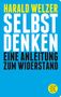 Harald Welzer: Selbst denken, Buch