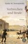 Fjodor M. Dostojewski: Verbrechen und Strafe, Buch, Buch