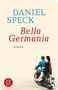 Daniel Speck: Bella Germania, Buch, Buch