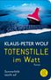 Klaus-Peter Wolf: Totenstille im Watt, Buch