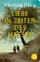 Florian Illies: Liebe in Zeiten des Hasses, Buch