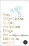 "PRIVAT, WEGWERFEN!!" Illustration eines Kindes, das ausholt. Titel: "Frau Magnussons Kunst, die letzten Dinge des Lebens zu ordnen.", Buch