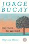 Jorge Bucay: Das Buch der Weisheit, Buch, Buch