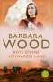 Barbara Wood: Rote Sonne, schwarzes Land, Buch