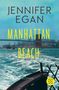 Jennifer Egan: Manhattan Beach, Buch, Buch