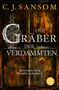 Christopher J. Sansom: Die Gräber der Verdammten, Buch, Buch