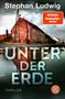 Stephan Ludwig: Unter der Erde, Buch