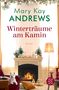 Mary Kay Andrews: Winterträume am Kamin, Buch